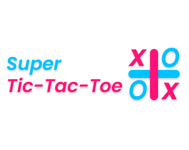 Super Tic-Tac-Toe