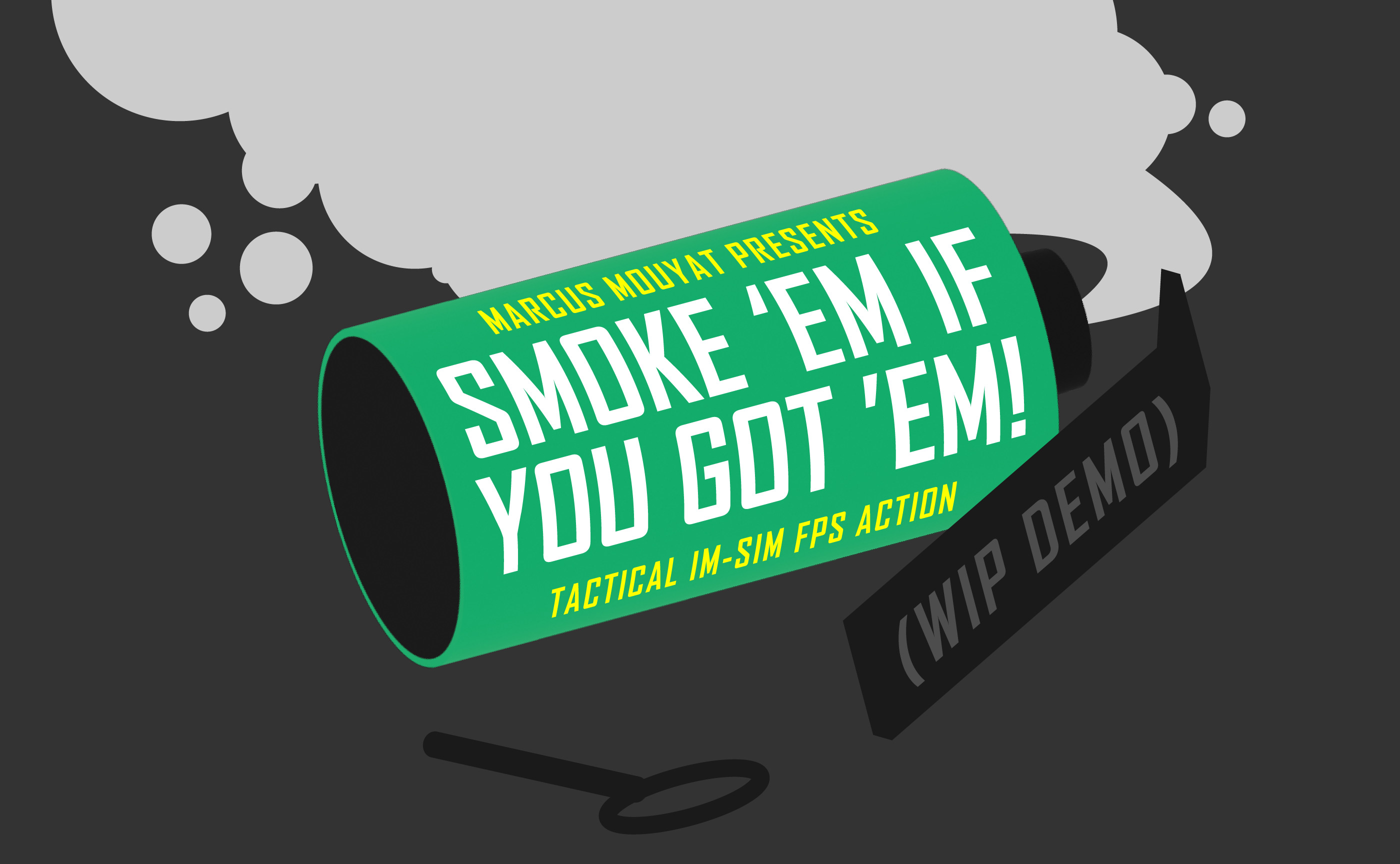 Smoke 'Em If You Got 'Em! (demo)