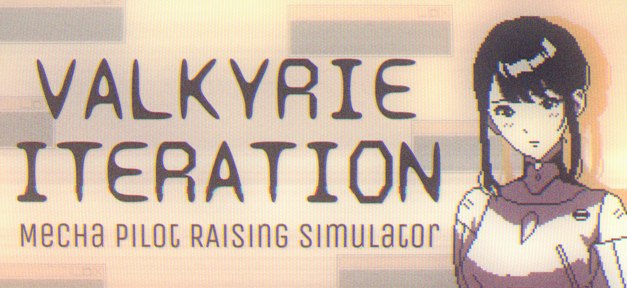 Valkyrie Iteration: Mecha Pilot Raising Simulator