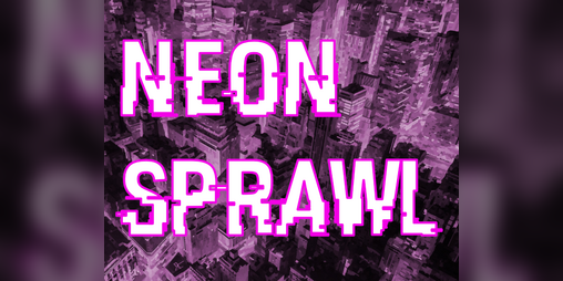 Cover image for Neon Sprawl