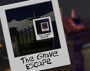 The Grave Escape