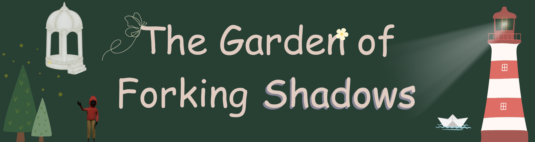 The Garden of Forking Shadows