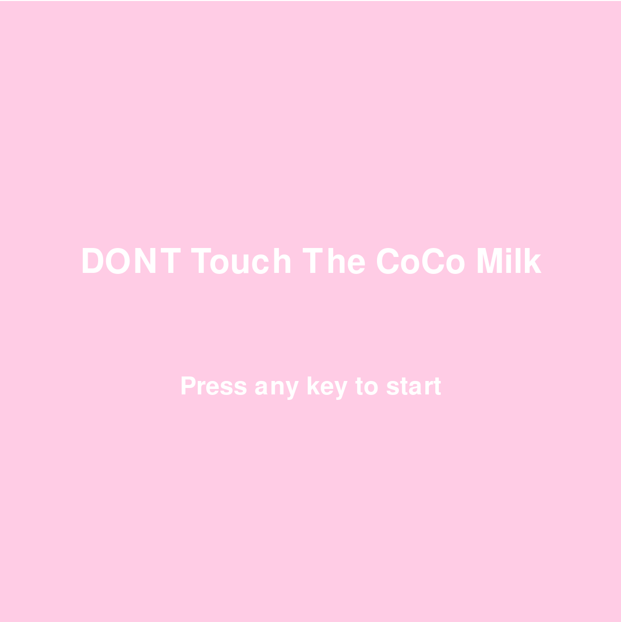Dont Touch The CoCo Milk (Swap Jam)