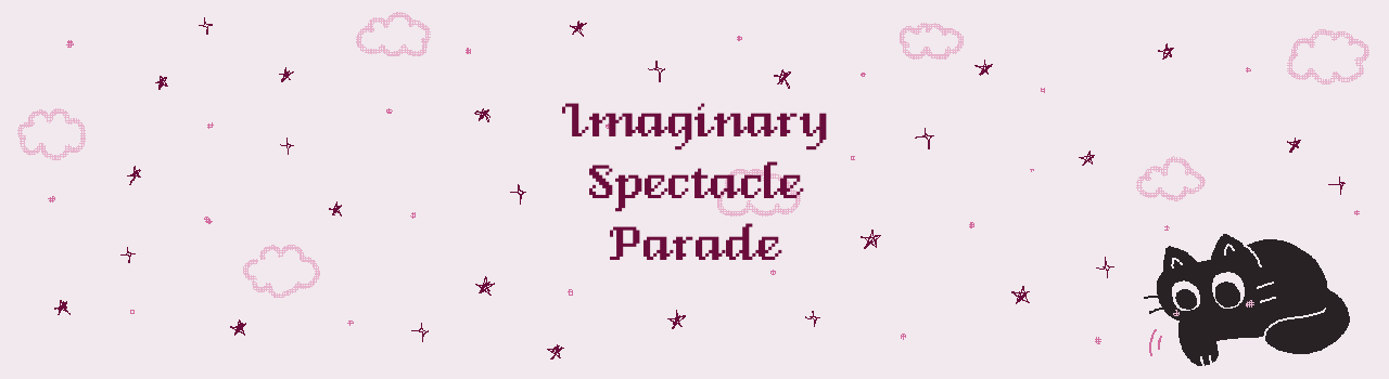 Imaginary Spectacle Parade