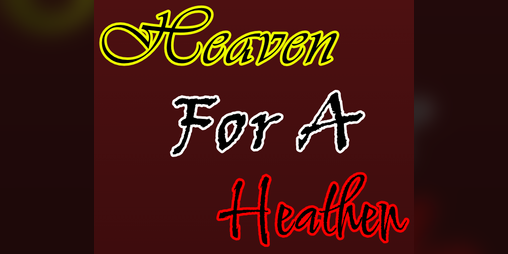 Cover image for Heaven For A Heathen