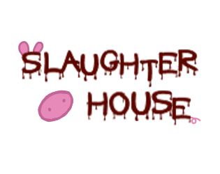 Slaughter House