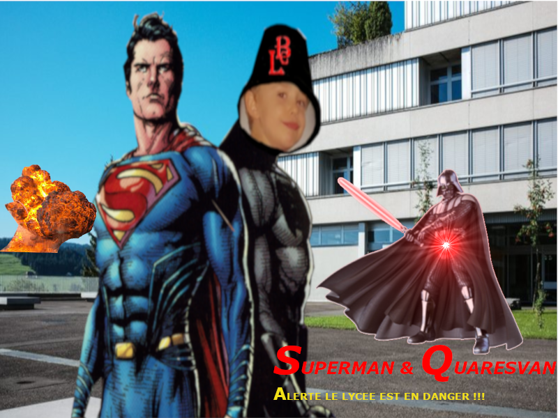 Quaresvan & Superman - Alert the school is in danger !