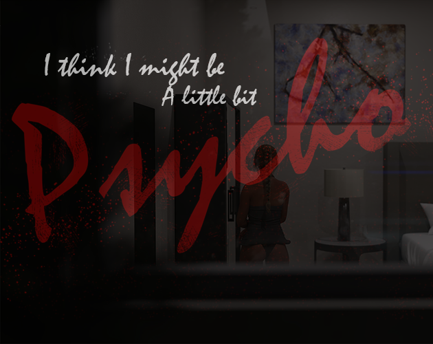 Cover image for I think I might be a little bit Psycho