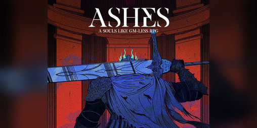 Cover image for Ashes - A Souls-Like GM-Less RPG