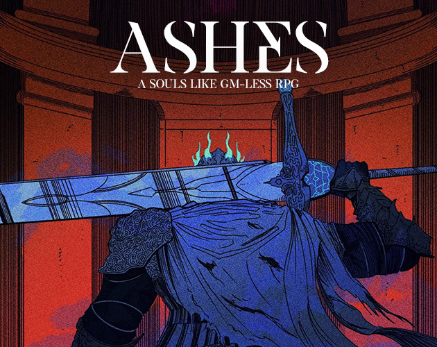 Cover image for Ashes - A Souls-Like GM-Less RPG