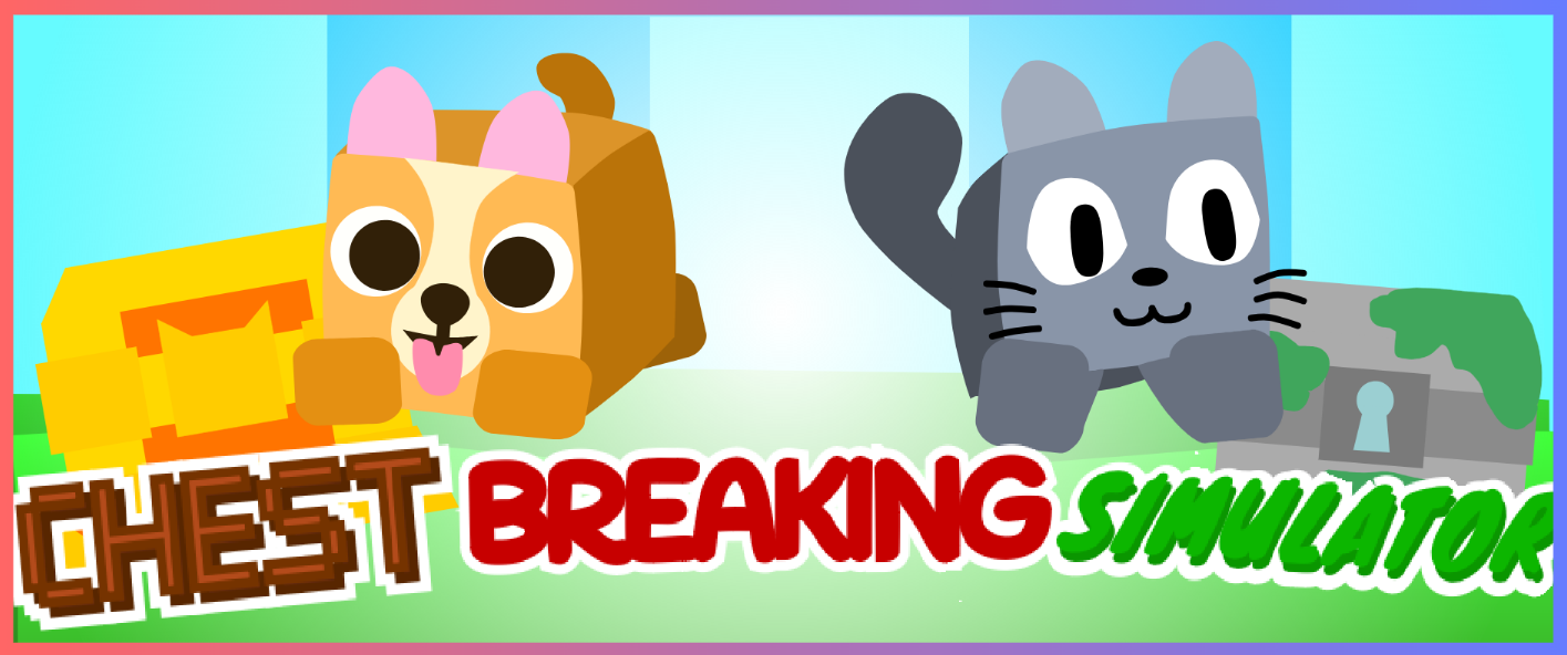 🐶 Chest Breaking Simulator     (Pet Simulator X/Pet Simulator 99)