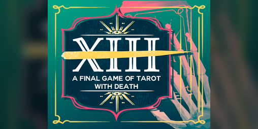Cover image for XIII - A Final Game of Tarot With Death
