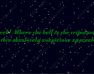 is Heck!  Where the hell is the tripulants  of this absolutely suspicious spaceship?