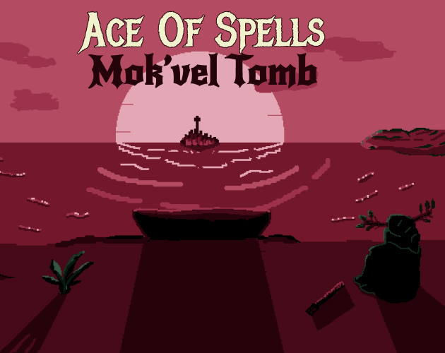 Ace of Spells: Mok`vel tomb