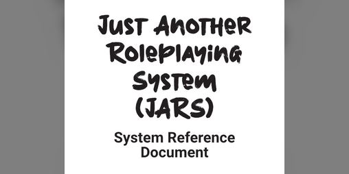 Cover image for Just Another Roleplaying System SRD