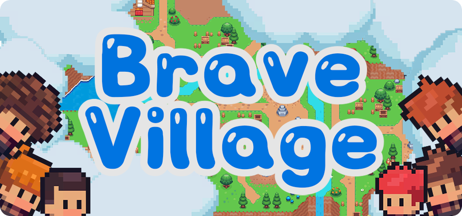 Brave Village