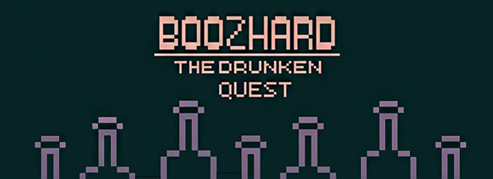 Boozhard: The Drunken Quest