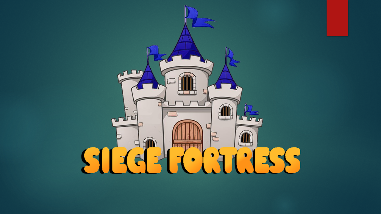 Siege Fortress