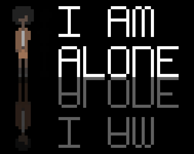 I Am Alone