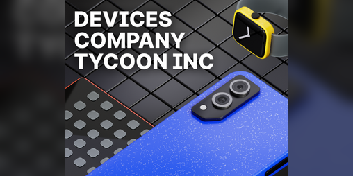 Cover image for Devices Company Tycoon Inc