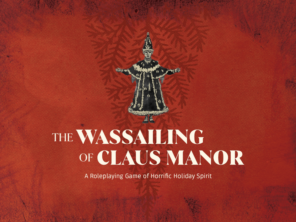 The Wassailing of Claus Manor