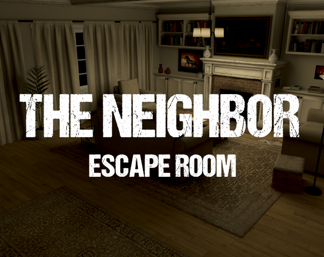 The Neighbor - Escape Room (Demo)