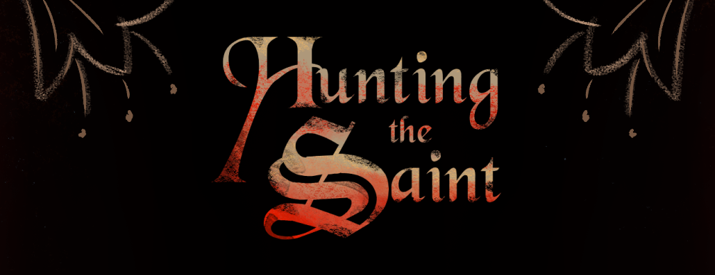 Hunting the Saint