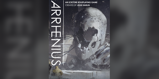 Cover image for ARRHENIUS | An Icecore Roleplaying Game