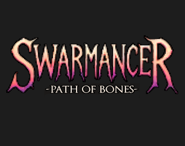 Cover image for Swarmancer: Path of Bones