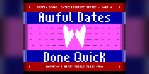 Cover image for Awful Dates Done Quick: Samantha's Heart Freely Flies Away