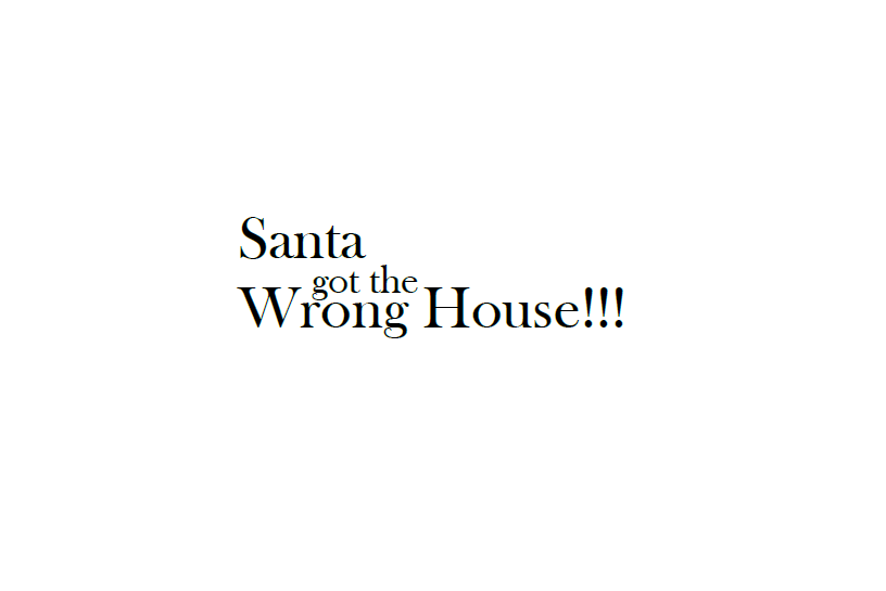 Cover image for Santa Got The Wrong House!!!