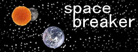 space breaker