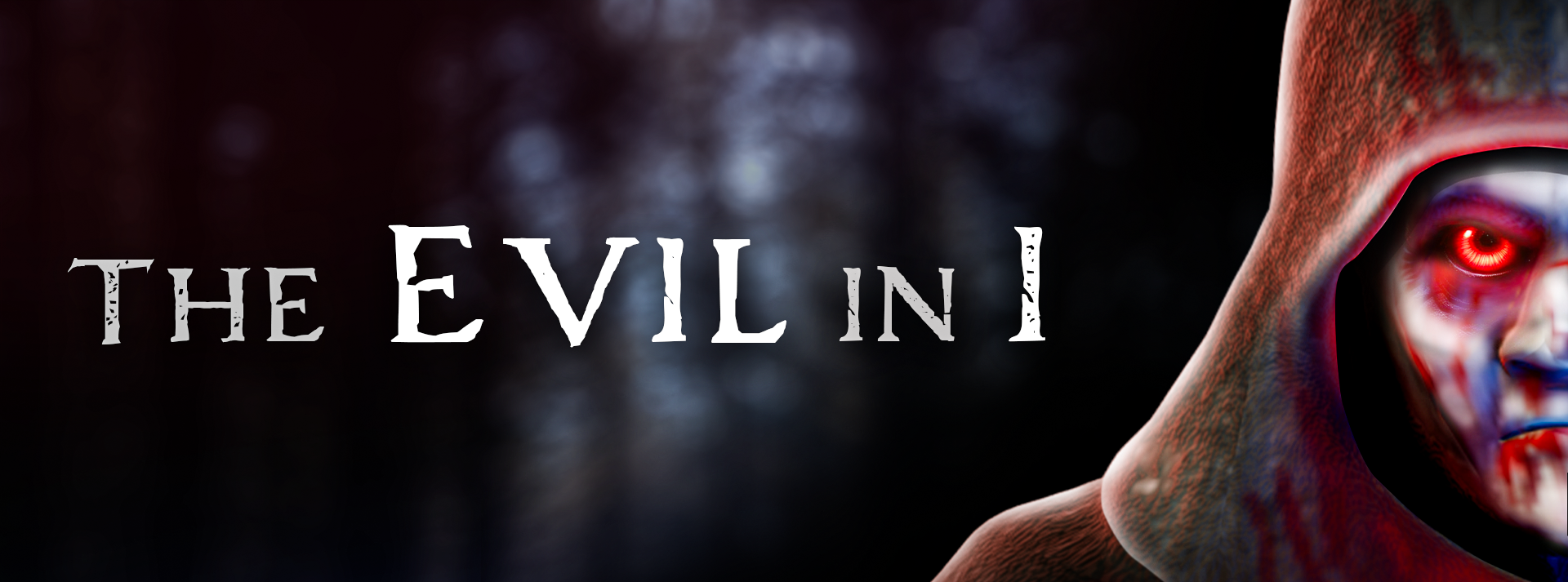 The Evil in I