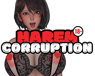 Harem Corruption (18+) - v2.0 HUGE UPDATE
