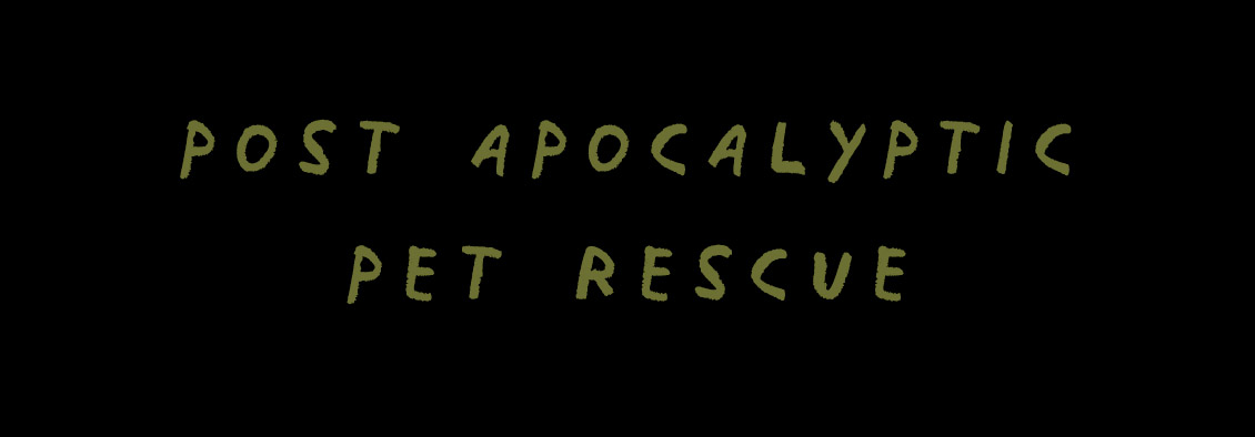 Post Apocalyptic Pet Rescue