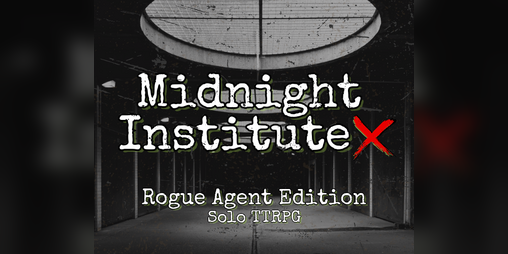 Cover image for Midnight InstituteX: Rogue Agent Edition