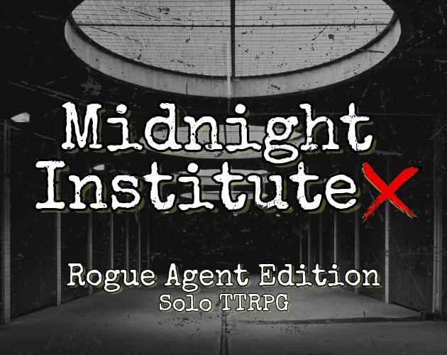 Cover image for Midnight InstituteX: Rogue Agent Edition