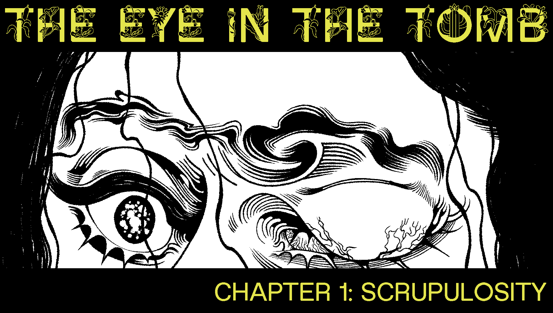 The Eye in the Tomb - chapter 1: Scrupulosity