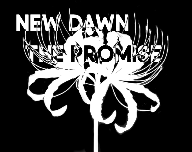 New Dawn: The promise