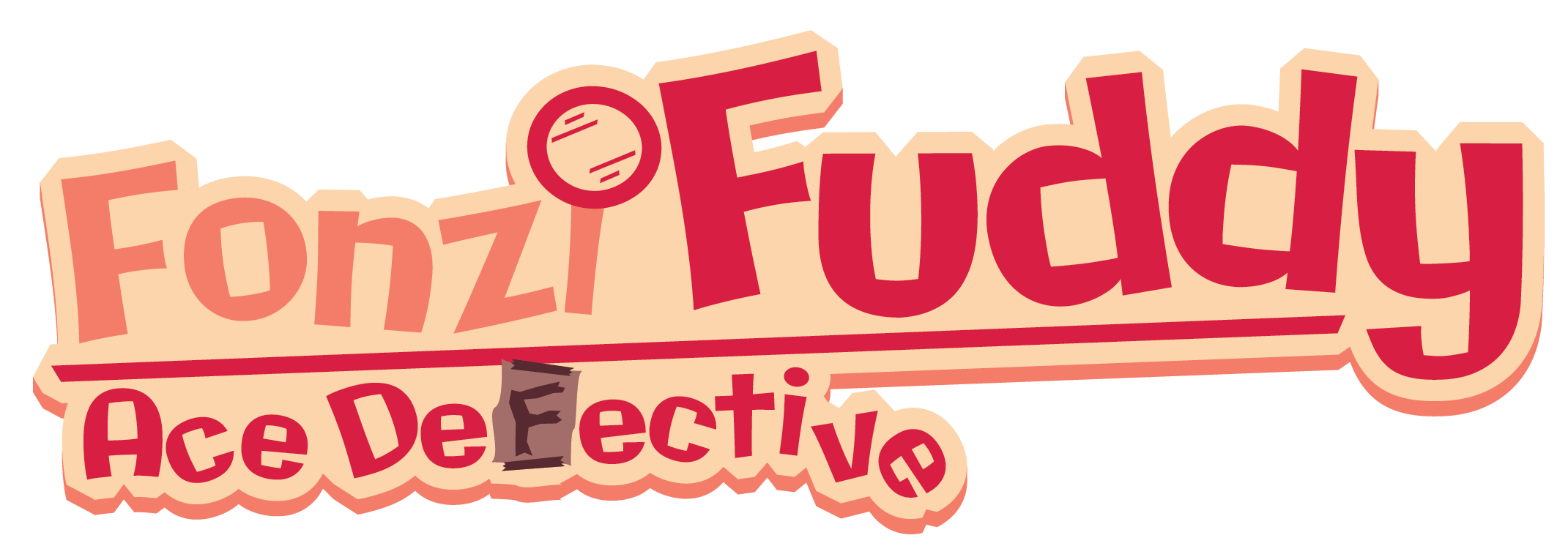 Fonzi Fuddy: Ace Defective