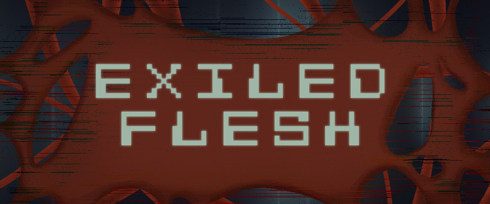 Exiled Flesh