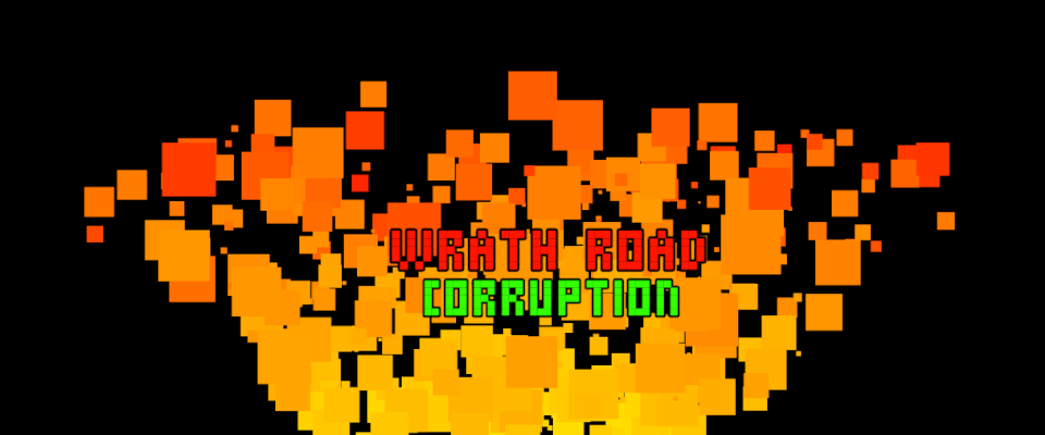 Wrath road Corruption