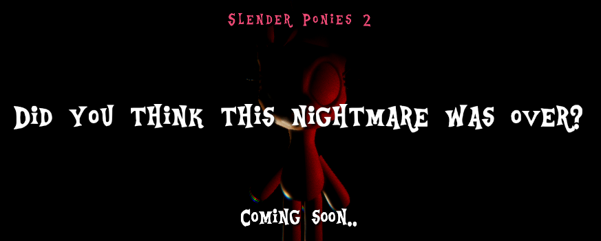 Slender Ponies 2