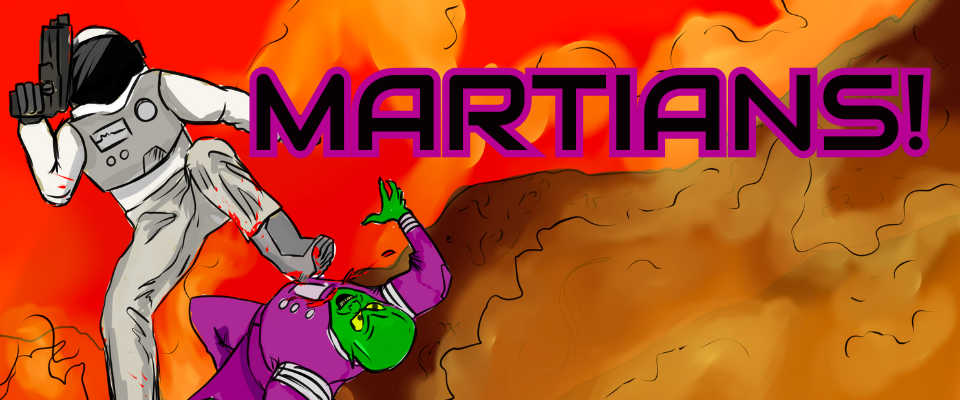 MARTIANS!