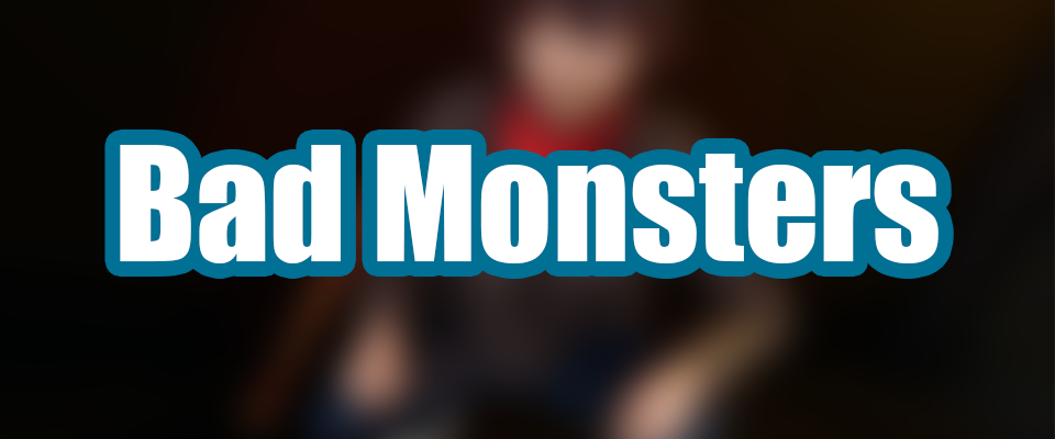 Bad Monsters - NSFW - FR & ENG [Prototype]