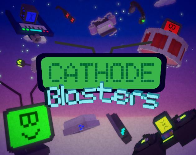 Cathode Blasters