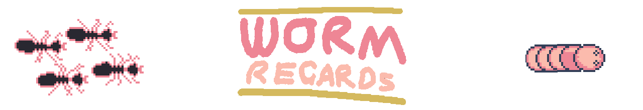 Worm Regards