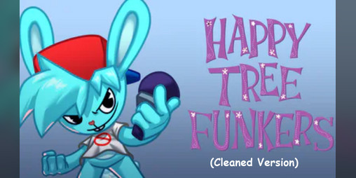 Cover image for Happy Tree Funkers (Cleaned Version)