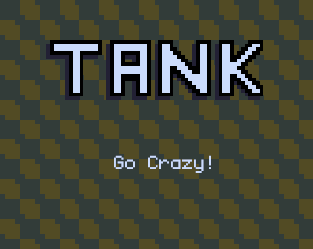 Cover image for TANK Go Crazy!
