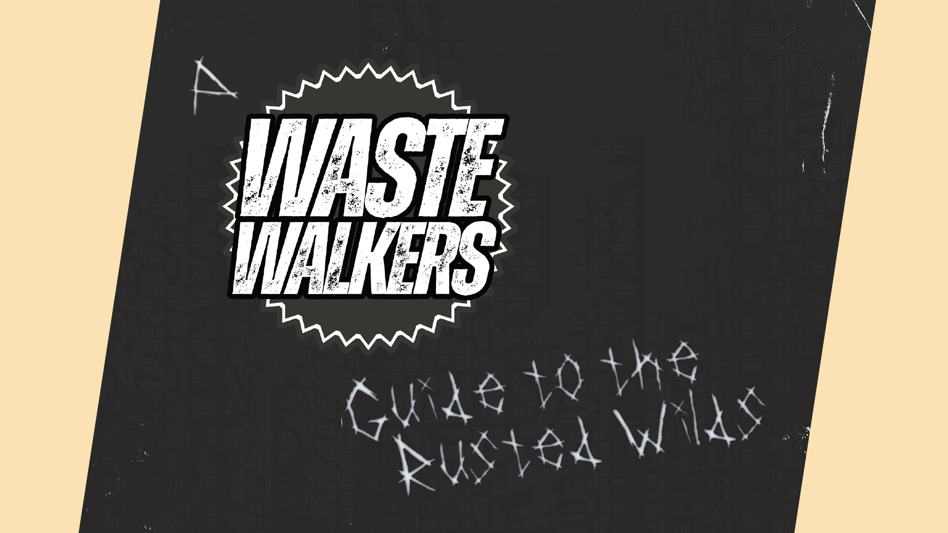 A Wastewalkers' Guide to the Rusted Wilds